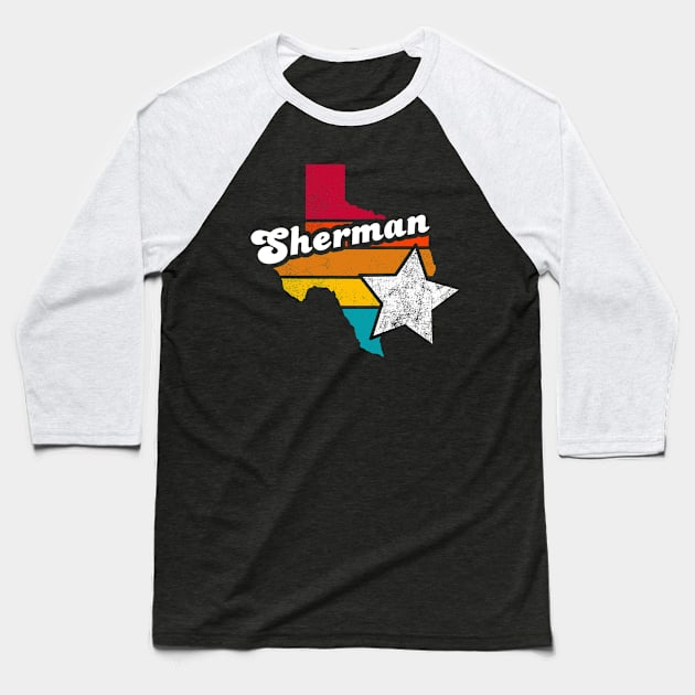 Sherman Texas Vintage Distressed Souvenir Baseball T-Shirt by NickDezArts